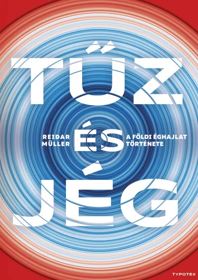 Tűz és jég - A földi éghajlat története Ajánlat