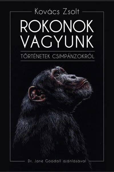 Rokonok vagyunk - Történetek csimpánzokról Biztonságos fizetés