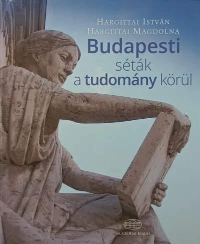 Budapesti séták a tudomány körül (dedikált) Szuper ajánlat