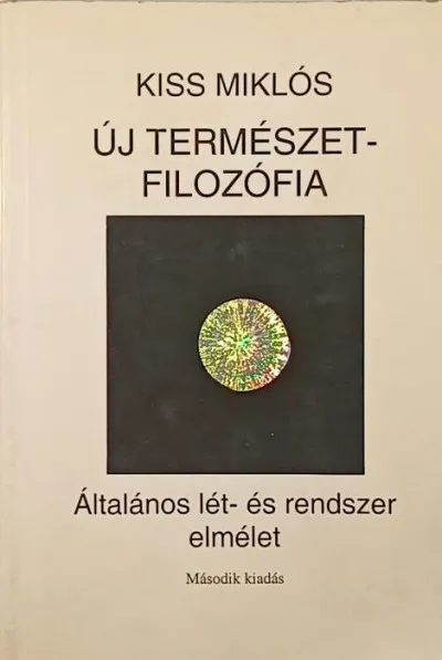 Biztonságos fizetés Új természetfilozófia I. - Általános lét- és rendszerelmélet