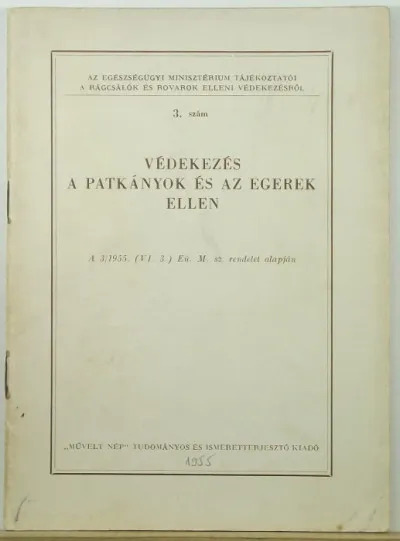 Védekezés a patkányok és az egerek ellen - Az Egészségügyi Minisztérium tájékoztatói a rágcsálók és rovarok elleni védekezésről 3. szám Expressz szállítás