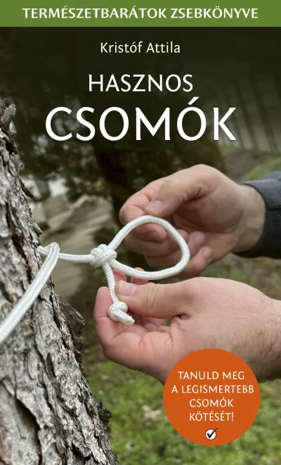 Hasznos csomók - Természetbarátok zsebkönyve Vedd meg online