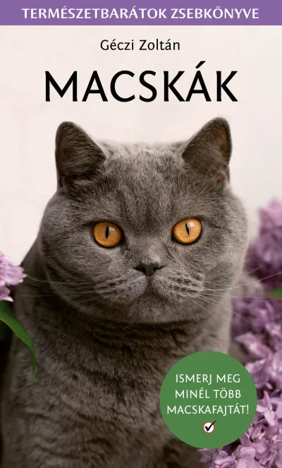 Korlátozott ajánlat Macskák - Természetbarátok zsebkönyve