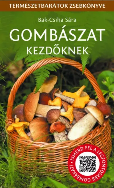 Ajánlat Gombászat kezdőknek - Természetbarátok zsebkönyve