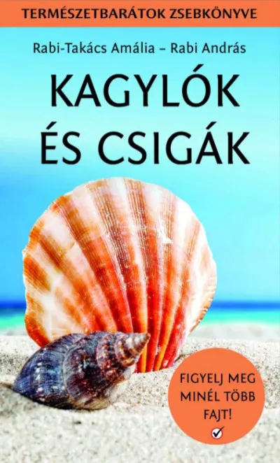 Szuper ajánlat Kagylók és csigák - Természetbarátok zsebkönyve