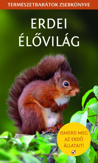 Erdei élővilág - Természetbarátok zsebkönyve Alacsony ár