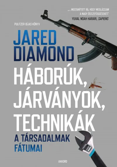 Háborúk, járványok, technikák - A társadalmak fátumai Kedvezményes ár