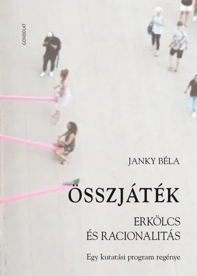 Vedd meg online Összjáték - Erkölcs és racionalitás - Egy kutatási program regénye