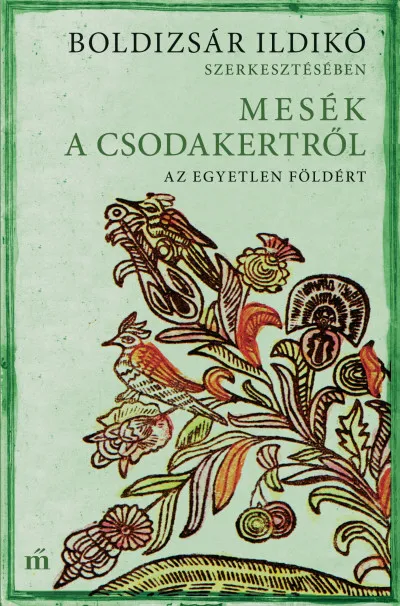 Legjobb ár Mesék a csodakertről - Az egyetlen Földért