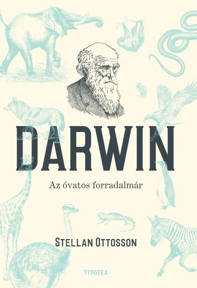 Újdonság Darwin - Az óvatos forradalmár