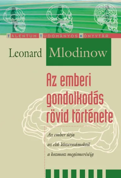 Biztonságos fizetés Az emberi gondolkodás rövid története - Az ember útja az első kőszerszámoktól a kozmosz megismerésééig
