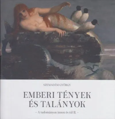 Emberi tények és talányok - A tudományon innen és túl II. Azonnali szállítás