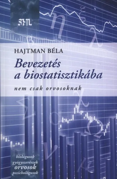 Bevezetés a biostatisztikába - Nem csak orvosoknak Biztonságos vásárlás