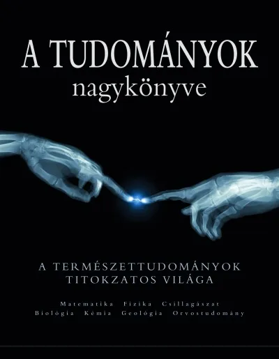 Bestseller A tudományok nagykönyve - A természettudományok titokzatos világa