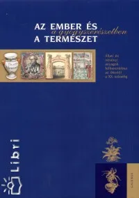 Szezonális akció Az ember és a természet a gyógyszerészetben