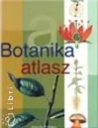 Szuper ajánlat Botanika atlasz