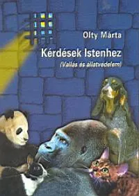 Kérdések Istenhez - Vallás és állatvédelem Árengedmény