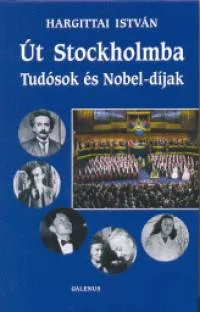 Út Stockholmba - Tudósok és Nobel-díjak Szuper akció