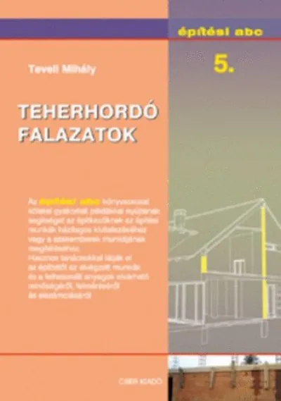 Bestseller Teherhordó falazatok - Építési abc 5.