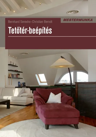 Legkelendőbb Tetőtér-beépítés