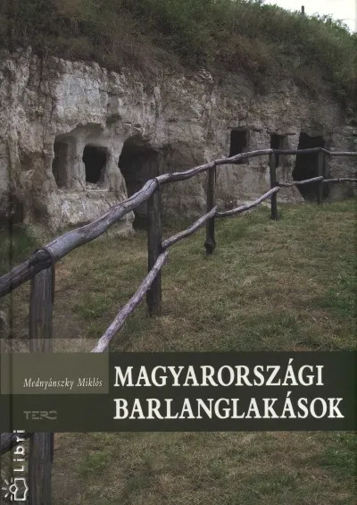 Magyarországi barlanglakások Kihagyhatatlan ajánlat