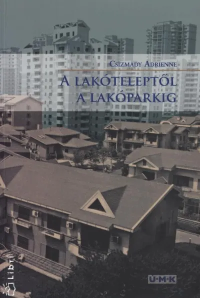 A lakóteleptől a lakóparkig Exkluzív ajánlat