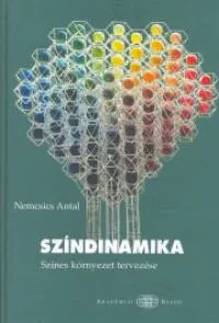 Színdinamika - Színes környezet tervezése Vedd meg most