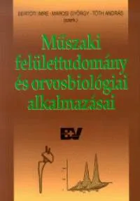 Biztonságos vásárlás Műszaki felülettudomány és orvosbiológiai alkalmazásai