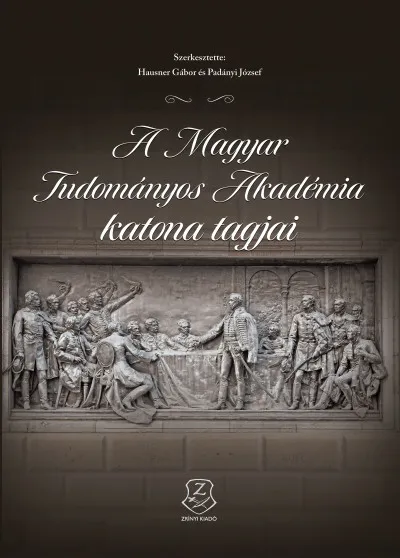 Szezonális akció A Magyar Tudományos Akadémia katonai tagjai