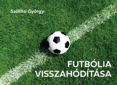 Olcsóbb Futbólia visszahódítása - Győzelmek és vereségek