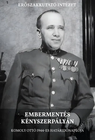 Embermentés kényszerpályán - Komoly Ottó 1944-es határidőnaplója Kedvezményes ár