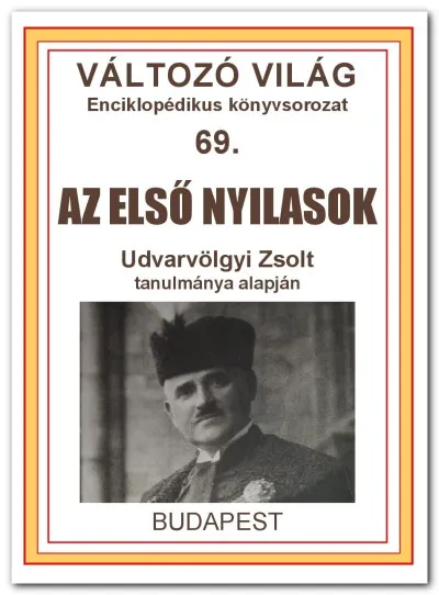 Szuper ajánlat Az első nyilasok