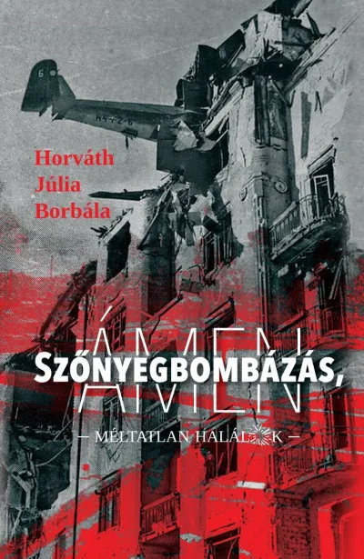 Szőnyegbombázás, ámen - Méltatlan halálok Legjobb ár