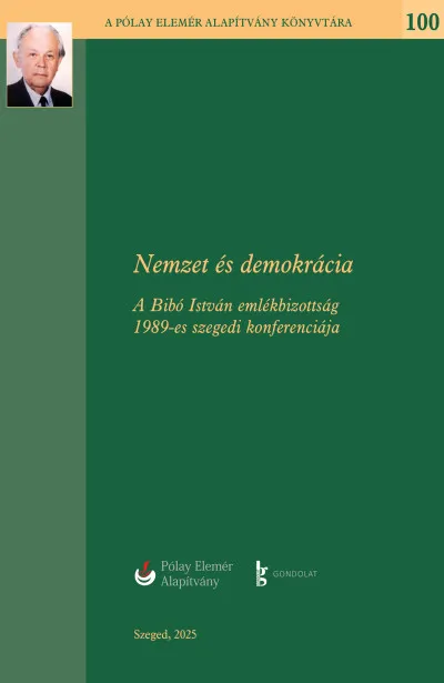Akciós ár Nemzet és Demokrácia - A Bibó István Emlékbizottság 1989-es szegedi konferenciája