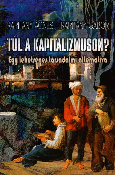 Gyors szállítás Túl a kapitalizmuson - Egy lehetséges társadalmi alternatíva