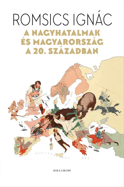 A nagyhatalmak és Magyarország a 20. században Outlet