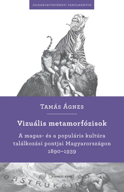 Vizuális metamorfózisok - A magas- és a populáris kultúra találkozási pontjai Magyarországon 1890-1939 Végkiárusítás