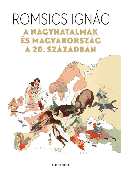 A nagyhatalmak és Magyarország a 20. században Legnépszerűbb