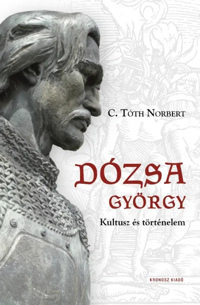 Exkluzív ajánlat Dózsa György - Kultusz és történelem