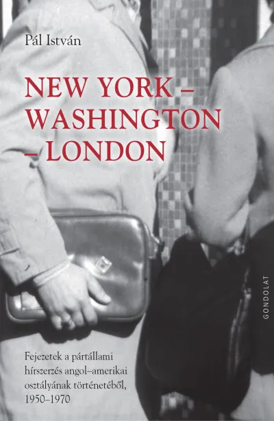New York-Washington-London - Fejezetek a pártállami hírszerzés angol-amerikai osztályának történetéből 1950-1970 Biztonságos fizetés