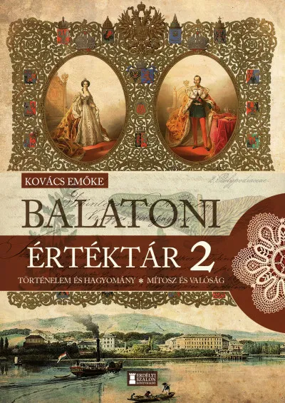 Balatoni értéktár 2. - Történelem és hagyomány - Mítosz és valóság Biztonságos fizetés