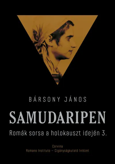 Samudaripen - Romák sorsa a holokauszt idején 3. Ne maradj le