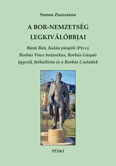 A Bor-nemzetség legkiválóbbjai Kihagyhatatlan ajánlat