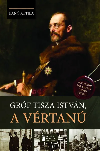 Alacsony ár Gróf Tisza István, a vértanú