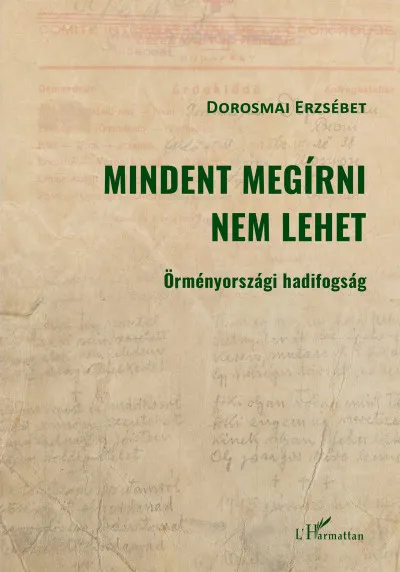 Mindent megírni nem lehet - Örményországi hadifogság Expressz kézbesítés