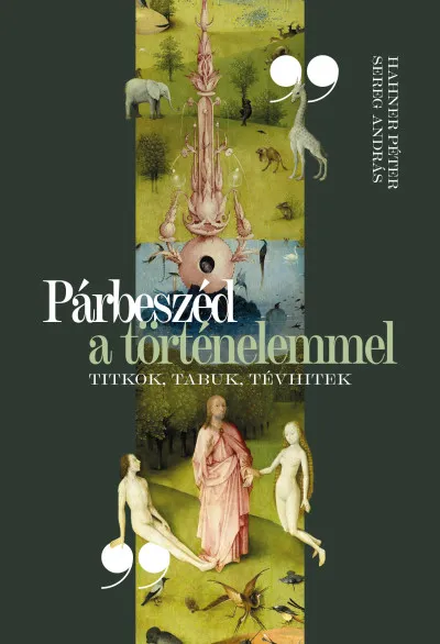 Biztonságos fizetés Párbeszéd a történelemmel - Titkok, tabuk, tévhitek
