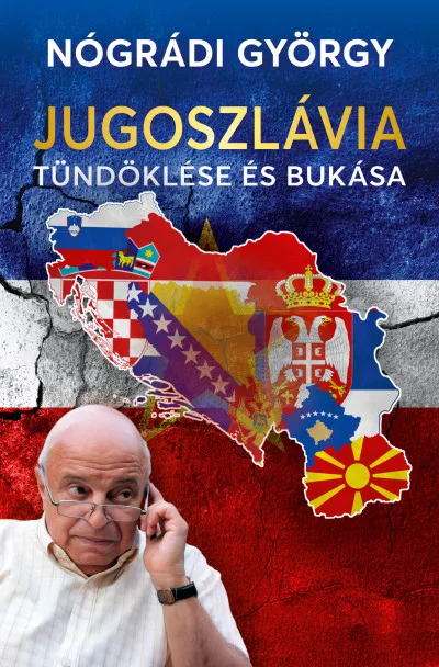 Jugoszlávia tündöklése és bukása Árengedmény
