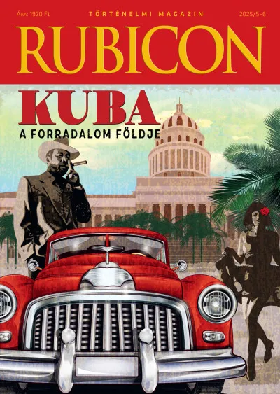 Rubicon - Kuba - A forradalom földje - 2025/5-6. Azonnali szállítás