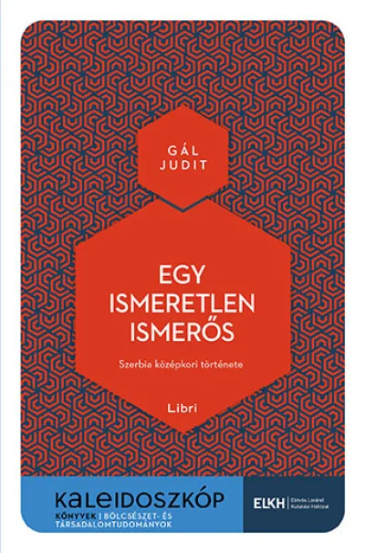 Vedd meg most Egy ismeretlen ismerős - Szerbia középkori története