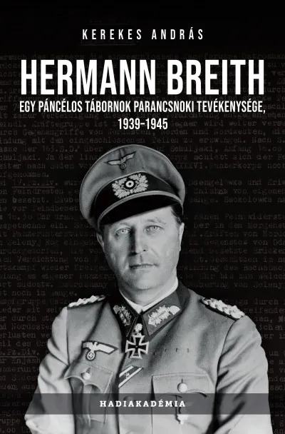 Hermann Breith - Egy páncélos tábornok parancsnoki tevékenysége, 1939-1945 Alacsony ár